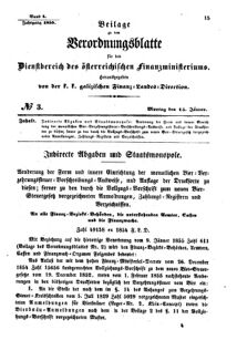 Verordnungsblatt für den Dienstbereich des K.K. Finanzministeriums für die im Reichsrate Vertretenen Königreiche und Länder : [...] : Beilage zu dem Verordnungsblatte für den Dienstbereich des K.K. Österr. Finanz-Ministeriums  18550115 Seite: 1