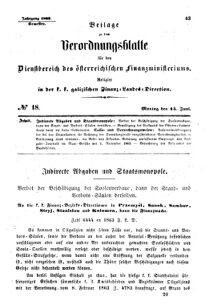 Verordnungsblatt für den Dienstbereich des K.K. Finanzministeriums für die im Reichsrate Vertretenen Königreiche und Länder : [...] : Beilage zu dem Verordnungsblatte für den Dienstbereich des K.K. Österr. Finanz-Ministeriums  18630615 Seite: 1