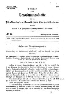 Verordnungsblatt für den Dienstbereich des K.K. Finanzministeriums für die im Reichsrate Vertretenen Königreiche und Länder : [...] : Beilage zu dem Verordnungsblatte für den Dienstbereich des K.K. Österr. Finanz-Ministeriums  18631221 Seite: 1