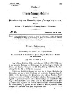 Verordnungsblatt für den Dienstbereich des K.K. Finanzministeriums für die im Reichsrate Vertretenen Königreiche und Länder : [...] : Beilage zu dem Verordnungsblatte für den Dienstbereich des K.K. Österr. Finanz-Ministeriums  18640609 Seite: 1