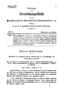 Verordnungsblatt für den Dienstbereich des K.K. Finanzministeriums für die im Reichsrate Vertretenen Königreiche und Länder : [...] : Beilage zu dem Verordnungsblatte für den Dienstbereich des K.K. Österr. Finanz-Ministeriums  18660115 Seite: 1