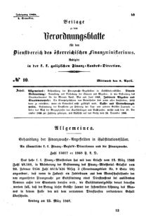 Verordnungsblatt für den Dienstbereich des K.K. Finanzministeriums für die im Reichsrate Vertretenen Königreiche und Länder : [...] : Beilage zu dem Verordnungsblatte für den Dienstbereich des K.K. Österr. Finanz-Ministeriums  18680408 Seite: 1