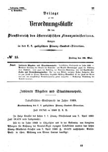 Verordnungsblatt für den Dienstbereich des K.K. Finanzministeriums für die im Reichsrate Vertretenen Königreiche und Länder : [...] : Beilage zu dem Verordnungsblatte für den Dienstbereich des K.K. Österr. Finanz-Ministeriums  18680529 Seite: 1