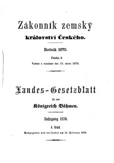 Gesetz-und Verordnungsblatt für das Königreich Böhmen 18700215 Seite: 1