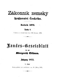 Gesetz-und Verordnungsblatt für das Königreich Böhmen 18750330 Seite: 1