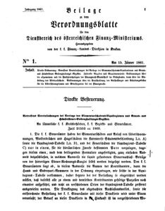 Verordnungsblatt für den Dienstbereich des K.K. Finanzministeriums für die im Reichsrate Vertretenen Königreiche und Länder 18610115 Seite: 1