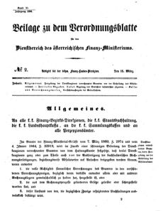 Verordnungsblatt für den Dienstbereich des K.K. Finanzministeriums für die im Reichsrate vertretenen Königreiche und Länder 18640315 Seite: 1