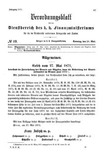 Verordnungsblatt für den Dienstbereich des K.K. Finanzministeriums für die im Reichsrate Vertretenen Königreiche und Länder 18710528 Seite: 1