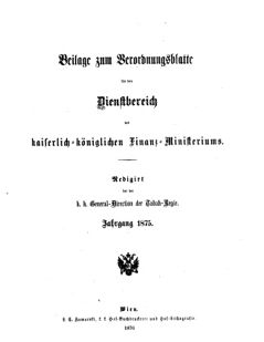 Verordnungsblatt für den Dienstbereich des K.K. Finanzministeriums für die im Reichsrate Vertretenen Königreiche und Länder 18741231 Seite: 7