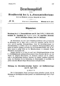 Verordnungsblatt für den Dienstbereich des K.K. Finanzministeriums für die im Reichsrate Vertretenen Königreiche und Länder 18760628 Seite: 1