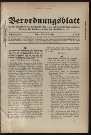 Verordnungsblatt für die Dienstbereiche der Bundesministerien für Unterricht und kulturelle Angelegenheiten bzw. Wissenschaft und Verkehr 19400415 Seite: 1