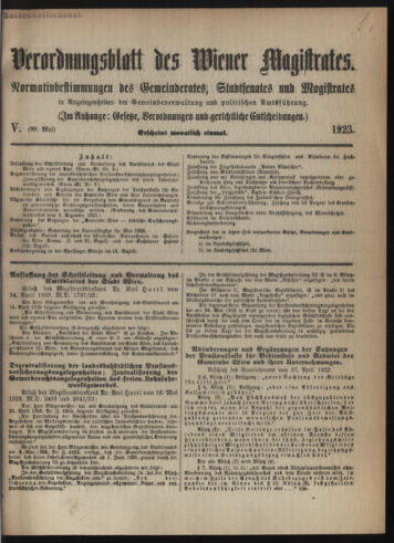 Verordnungsblatt des Wiener Magistrates. Normativbestimmungen des Gemeinderates, Stadtsenates in Angelegenheiten der Gemeindeverwaltung und polititschen Ausführung 19230530 Seite: 1