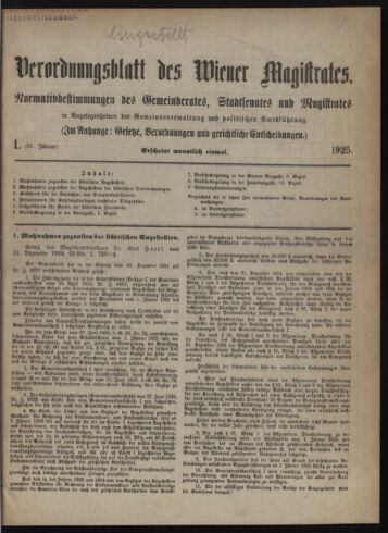 Verordnungsblatt des Wiener Magistrates. Normativbestimmungen des Gemeinderates, Stadtsenates in Angelegenheiten der Gemeindeverwaltung und polititschen Ausführung 19250131 Seite: 1