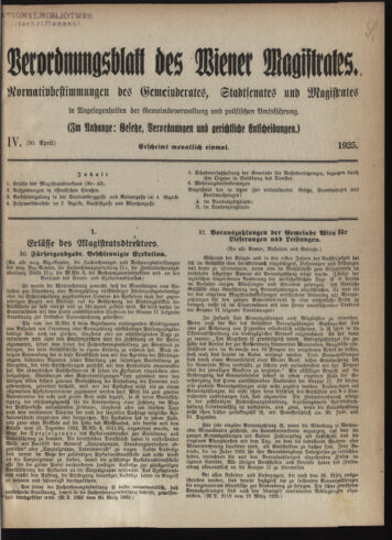 Verordnungsblatt des Wiener Magistrates. Normativbestimmungen des Gemeinderates, Stadtsenates in Angelegenheiten der Gemeindeverwaltung und polititschen Ausführung 19250430 Seite: 1