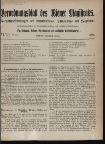 Verordnungsblatt des Wiener Magistrates. Normativbestimmungen des Gemeinderates, Stadtsenates in Angelegenheiten der Gemeindeverwaltung und polititschen Ausführung 19250731 Seite: 1